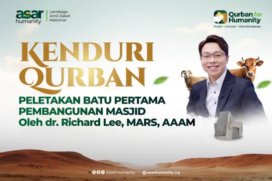 ASAR Humanity bersama dr. Richard Lee Kolaborasi dalam Aksi Qurban dan Pembangunan Masjid